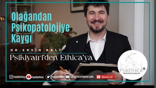 Olağandan Psikopatolojiye Kaygı