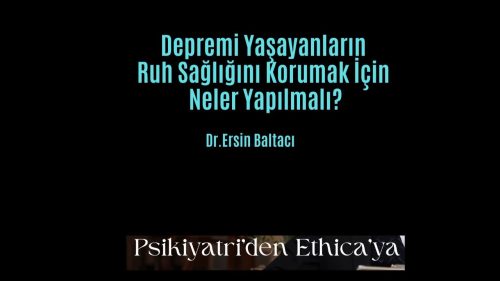 Depremi Yaşayanların Ruh Sağlığını Korumak İçin Neler Yapmalı?